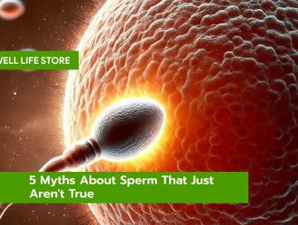 5 Myths About Sperm That Just Aren't True