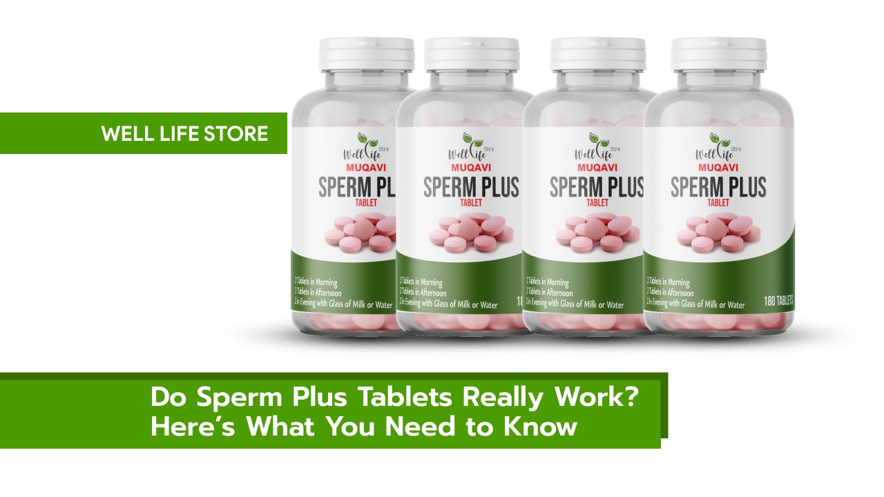 Do Sperm Plus Tablets Really Work Here’s What You Need to Know